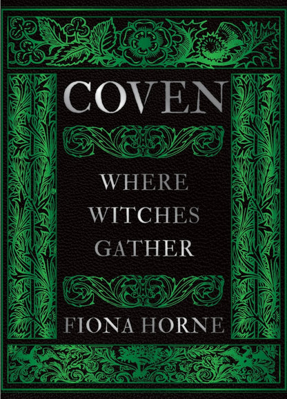 Coven: Where Witches Gather | Witchcraft, Community &amp; Modern Covens