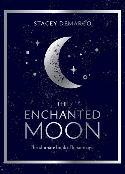 The Enchanted Moon | Lunar Magic, Moon Cycles &amp; Rituals