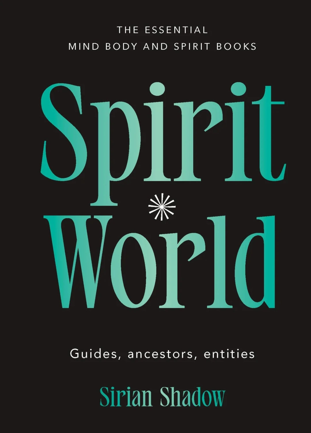 Spirit World | Spirit Guides, Ancestors &amp; Spiritual Connection